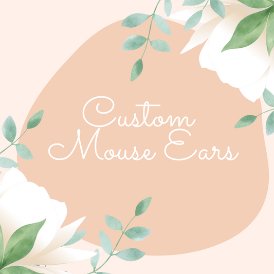Custom Mouse Ears - designed just for you!
